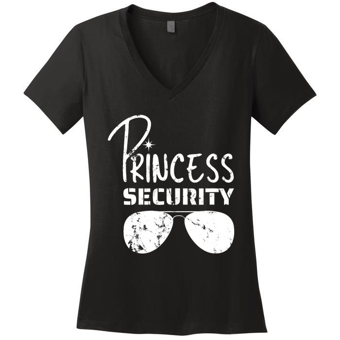 Princess Security Funny Birthday Party Dad Father Girl Women's V-Neck T-Shirt