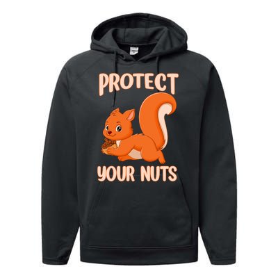 Perfect Squirrel Funny Squirrel Protect Your Nuts Performance Fleece Hoodie