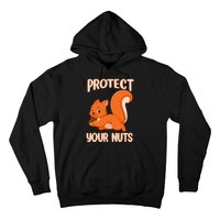 Perfect Squirrel Funny Squirrel Protect Your Nuts Hoodie