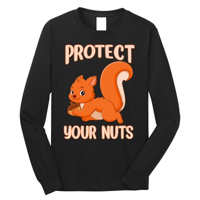 Perfect Squirrel Funny Squirrel Protect Your Nuts Long Sleeve Shirt