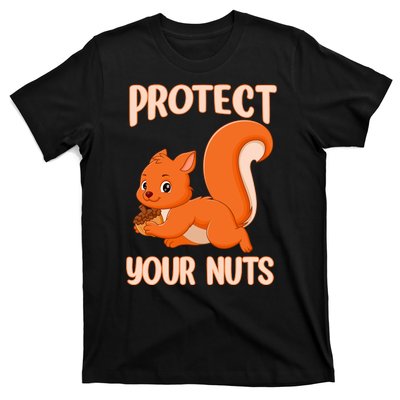 Perfect Squirrel Funny Squirrel Protect Your Nuts T-Shirt