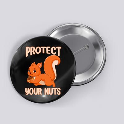 Perfect Squirrel Funny Squirrel Protect Your Nuts Button