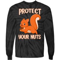 Perfect Squirrel Funny Squirrel Protect Your Nuts Tie-Dye Long Sleeve Shirt