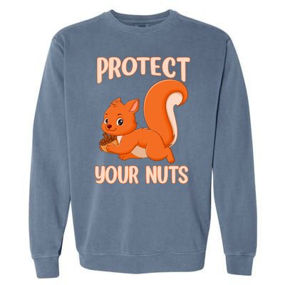 Perfect Squirrel Funny Squirrel Protect Your Nuts Garment-Dyed Sweatshirt