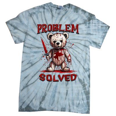 Problem Solved Funny Teddy Bear Halloween Tie-Dye T-Shirt