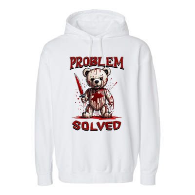 Problem Solved Funny Teddy Bear Halloween Garment-Dyed Fleece Hoodie