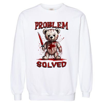 Problem Solved Funny Teddy Bear Halloween Garment-Dyed Sweatshirt