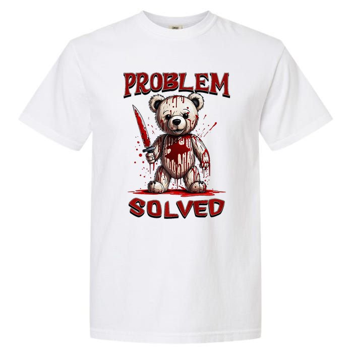 Problem Solved Funny Teddy Bear Halloween Garment-Dyed Heavyweight T-Shirt