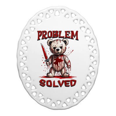 Problem Solved Funny Teddy Bear Halloween Ceramic Oval Ornament