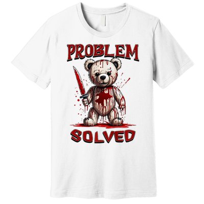 Problem Solved Funny Teddy Bear Halloween Premium T-Shirt