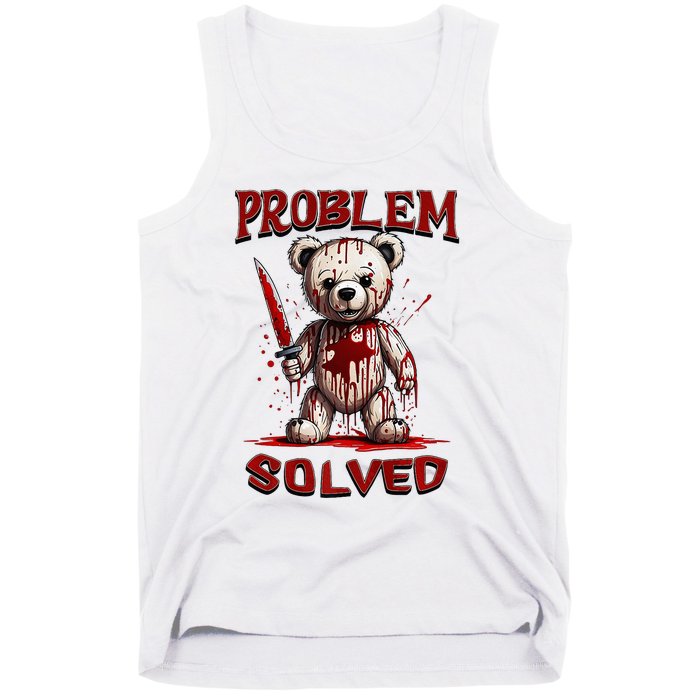 Problem Solved Funny Teddy Bear Halloween Tank Top