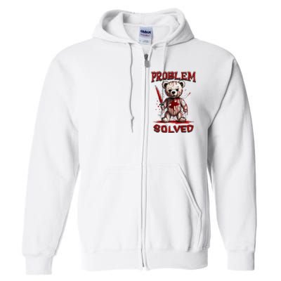 Problem Solved Funny Teddy Bear Halloween Full Zip Hoodie