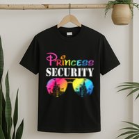 Princess Security Family Mom Dad Birthday T-Shirt