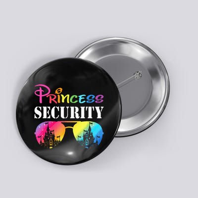 Princess Security Family Mom Dad Birthday Button