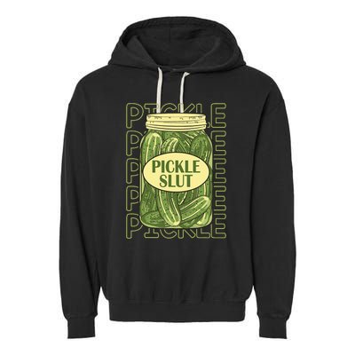 Pickle Slut Funny Pickle Slut Who Loves Pickles Apaprel Garment-Dyed Fleece Hoodie