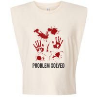 Problem Solved Funny Gory Halloween Dark Humour Garment-Dyed Women's Muscle Tee