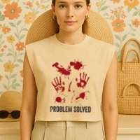 Problem Solved Funny Gory Halloween Dark Humour Garment-Dyed Women's Muscle Tee