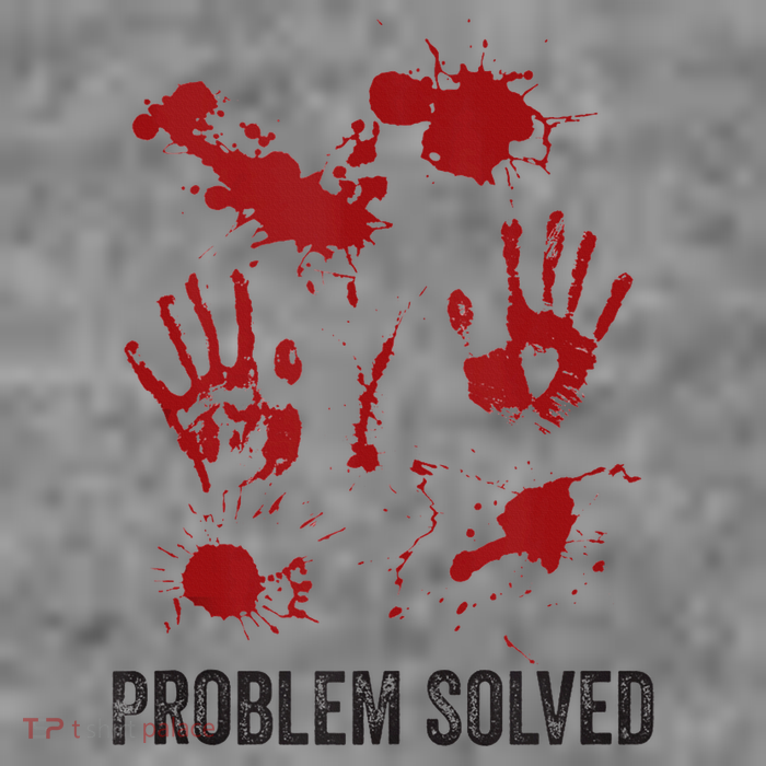 Problem Solved Funny Gory Halloween Dark Humour Tall Sweatshirt