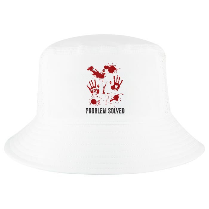 Problem Solved Funny Gory Halloween Dark Humour Cool Comfort Performance Bucket Hat