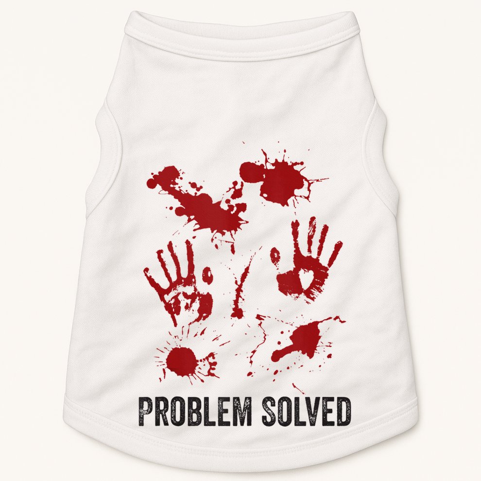 Problem Solved Funny Gory Halloween Dark Humour Doggie Tank
