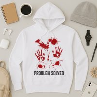 Problem Solved Funny Gory Halloween Dark Humour Hoodie