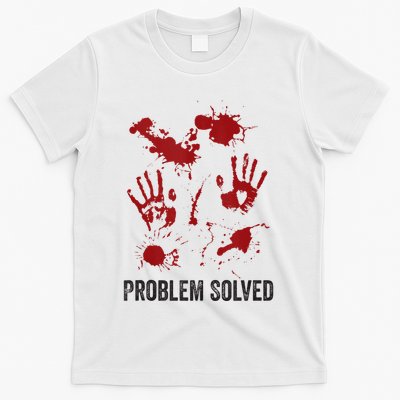 Problem Solved Funny Gory Halloween Dark Humour T-Shirt