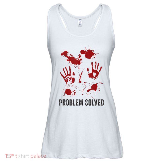 Problem Solved Funny Gory Halloween Dark Humour Ladies Essential Flowy Tank