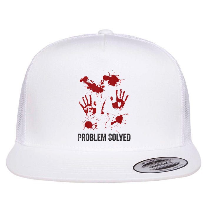 Problem Solved Funny Gory Halloween Dark Humour Flat Bill Trucker Hat