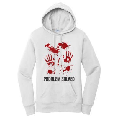 Problem Solved Funny Gory Halloween Dark Humour Women's Pullover Hoodie