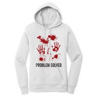Problem Solved Funny Gory Halloween Dark Humour Women's Pullover Hoodie