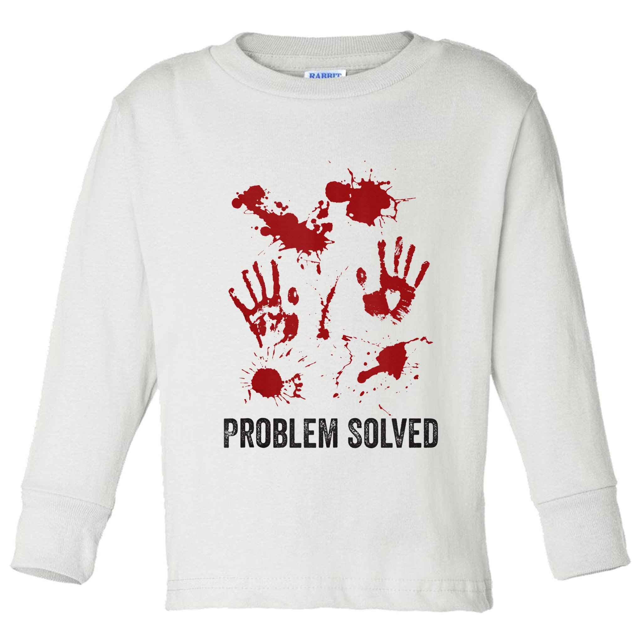 Problem Solved Funny Gory Halloween Dark Humour Toddler Long Sleeve Shirt