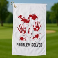 Problem Solved Funny Gory Halloween Dark Humour Golf Towel