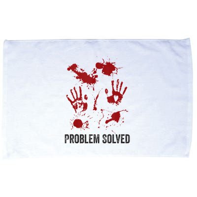 Problem Solved Funny Gory Halloween Dark Humour Microfiber Hand Towel