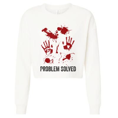 Problem Solved Funny Gory Halloween Dark Humour Cropped Pullover Crew