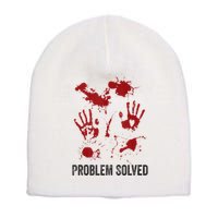 Problem Solved Funny Gory Halloween Dark Humour Short Acrylic Beanie
