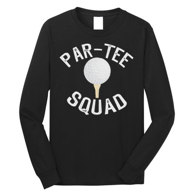 Par Squad Funny Golf Design For Golf Lovers Long Sleeve Shirt