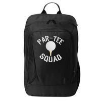 Par Squad Funny Golf Design For Golf Lovers City Backpack