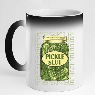 Pickle Slut Funny Pickle Slut Who Loves Pickles Apaprel 11oz Black Color Changing Mug