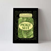 Pickle Slut Funny Pickle Slut Who Loves Pickles Apaprel Canvas