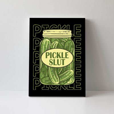 Pickle Slut Funny Pickle Slut Who Loves Pickles Apaprel Canvas