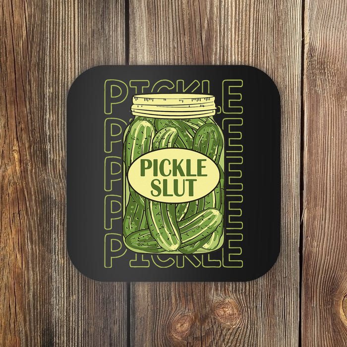 Pickle Slut Funny Pickle Slut Who Loves Pickles Apaprel Coaster