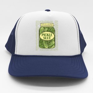 Pickle Slut Funny Pickle Slut Who Loves Pickles Apaprel Trucker Hat