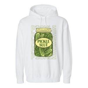 Pickle Slut Funny Pickle Slut Who Loves Pickles Apaprel Garment-Dyed Fleece Hoodie