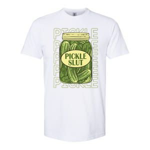 Pickle Slut Funny Pickle Slut Who Loves Pickles Apaprel Softstyle CVC T-Shirt