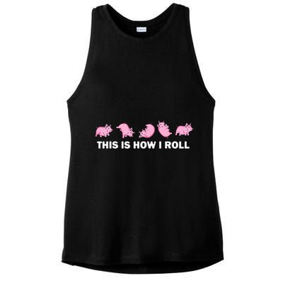 Pig Swine Farm Animal Funny This Is How I Roll Pig Ladies PosiCharge Tri-Blend Wicking Tank