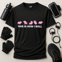 Pig Swine Farm Animal Funny This Is How I Roll Pig Performance Shirt