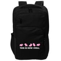 Pig Swine Farm Animal Funny This Is How I Roll Pig Impact Tech Backpack