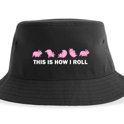 Pig Swine Farm Animal Funny This Is How I Roll Pig Sustainable Bucket Hat