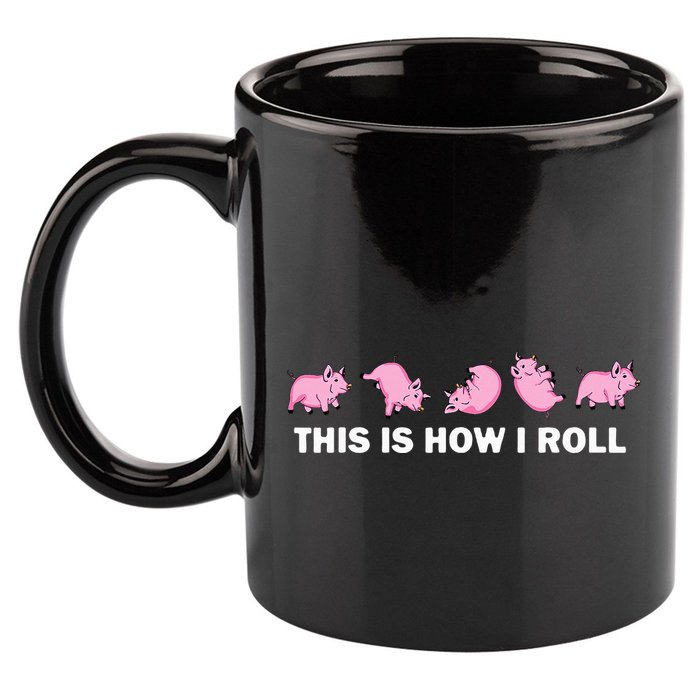 Pig Swine Farm Animal Funny This Is How I Roll Pig 11oz C Handle Ceramic Mug