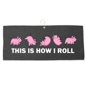 Pig Swine Farm Animal Funny This Is How I Roll Pig Large Microfiber Waffle Golf Towel